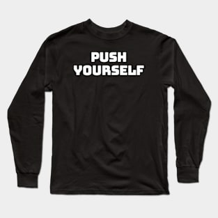 Unleash Your Potential Long Sleeve T-Shirt